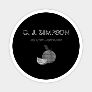 O.J. Simpson, RIP Magnet